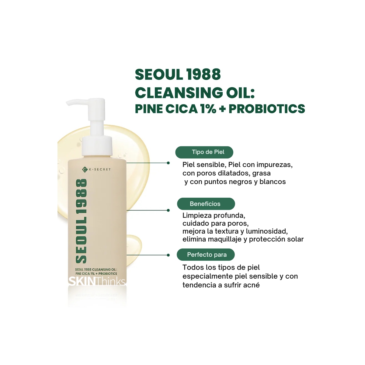 Aceites Limpiadores al mejor precio: Seoul 1988 Cleansing Oil: Pine Cica 1%+Probiotics de K-Secret en Skin Thinks - Piel Seca