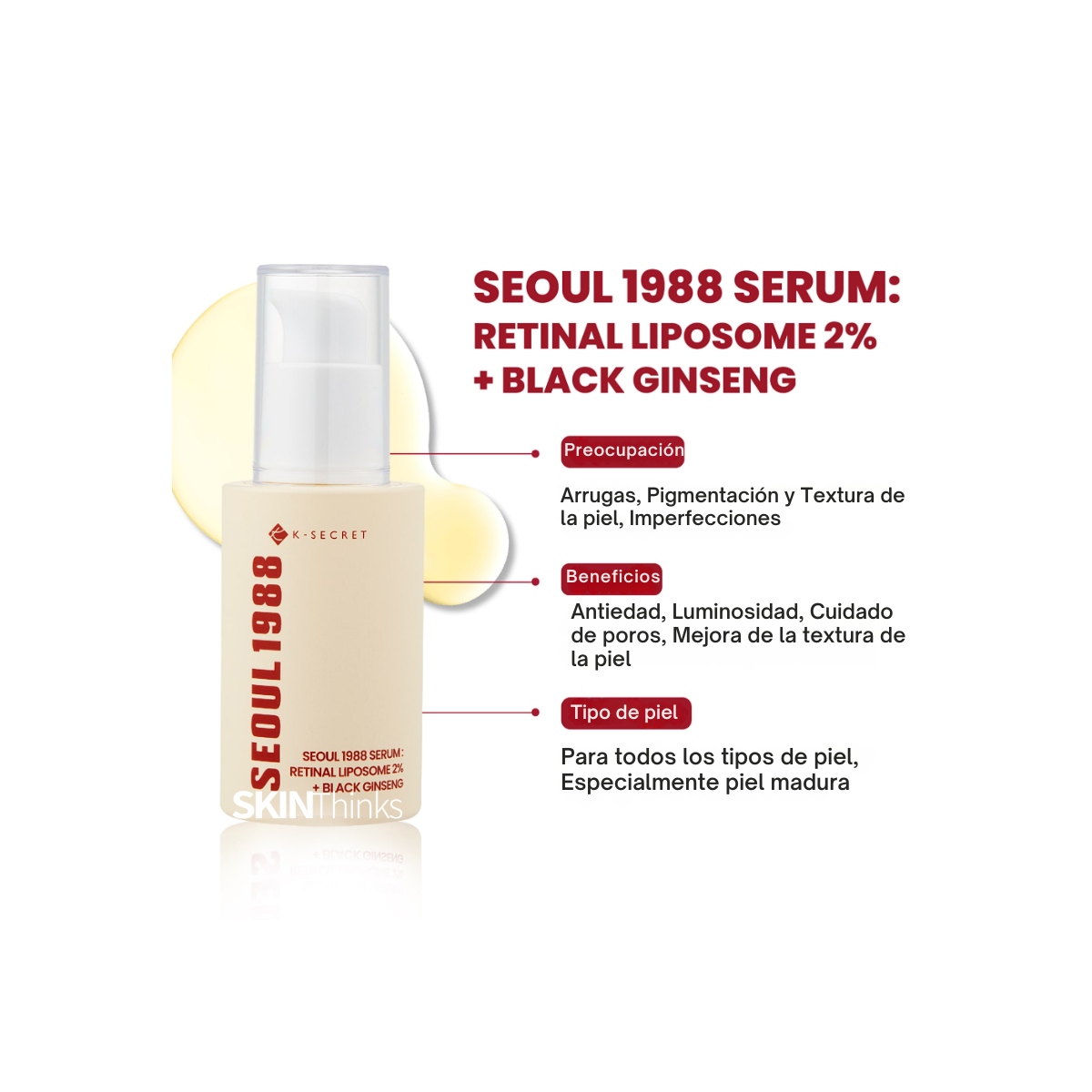 Cosmética Coreana al mejor precio: Seoul 1988 Serum: Retinal Liposome 2% + Black Ginseng de K-Secret en Skin Thinks - Piel Seca