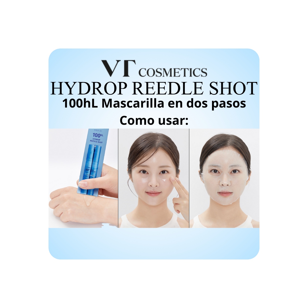 Mascarillas Coreanas de Hoja al mejor precio: VT Cosmetics Hydrop Reedle Shot 100hL 2 Step Mask de VT Cosmetics en Skin Thinks - Piel Grasa