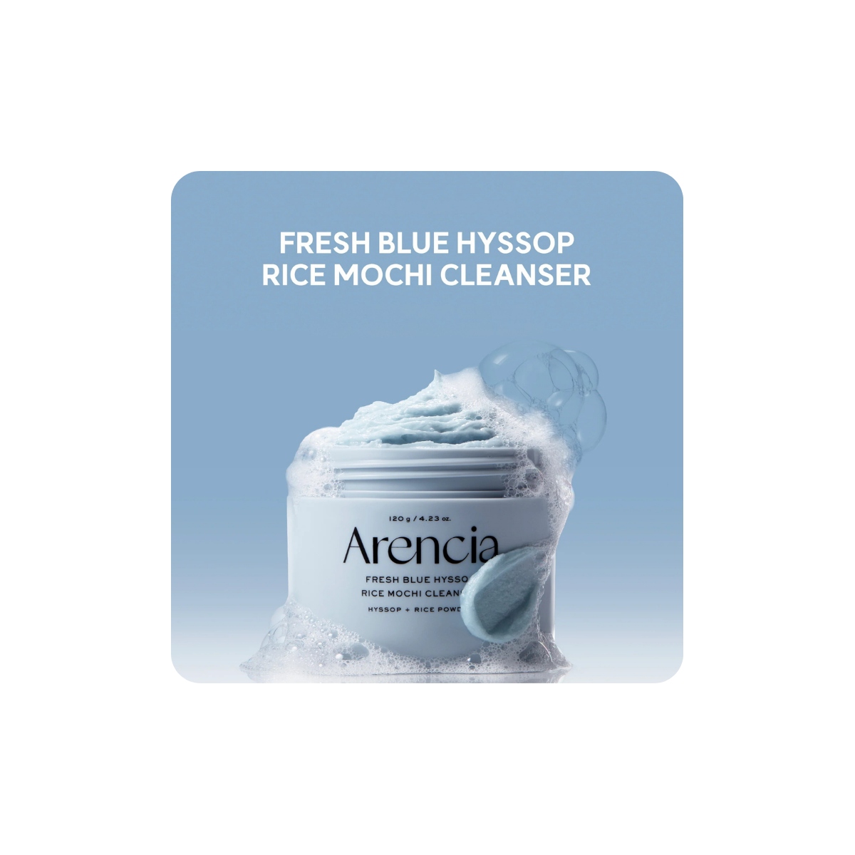 Espumas Limpiadoras al mejor precio: Limpiador Facial piel grasa, acné ARENCIA Fresh Blue Hyssop Rice Mochi Cleanser 120g de Arencia en Skin Thinks - Piel Sensible