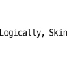 Logically, Skin